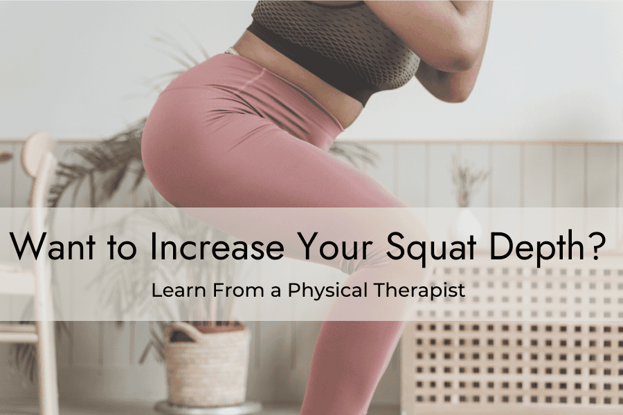 Want to Increase Your Squat Depth? Learn From a PT - PT Complete